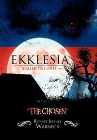 Produktbild: Warneck, R: Ekklesia (Called Out Ones)