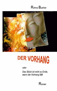 Produktbild: Der Vorhang oder Das St&uuml;ck ist nicht zu Ende, wenn der Vorhang f&auml;llt