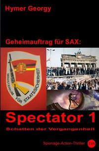 Produktbild: Geheimauftrag f&uuml;r SAX / Spectator 1