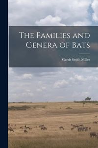 Produktbild: The Families and Genera of Bats