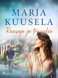Produktbild: Ruusuja ja trasselia