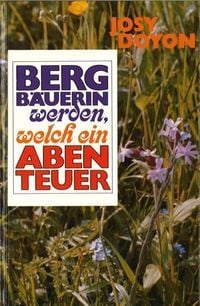 Produktbild: Bergb&auml;uerin werden, welch ein Abenteuer