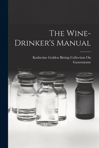 Produktbild: The Wine-Drinker's Manual