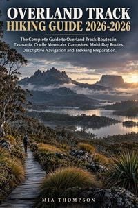 Produktbild: OVERLAND TRACK HIKING GUIDE 2026-2027