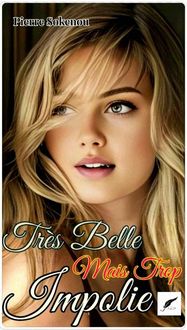 Produktbild: Tr&egrave;s Belle Mais Trop Impolie (romans)