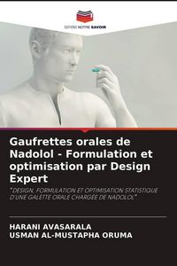 Produktbild: Gaufrettes orales de Nadolol - Formulation et optimisation par Design Expert