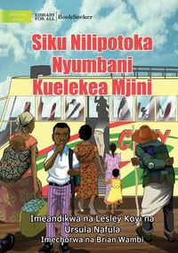 Produktbild: The Day I Left Home For The City - Siku Nilipotoka Nyumbani Kuelekea Mjini