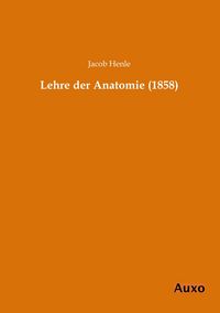 Produktbild: Lehre der Anatomie (1858)
