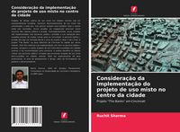 Produktbild: Considera&ccedil;&atilde;o da implementa&ccedil;&atilde;o do projeto de uso misto no centro da cidade