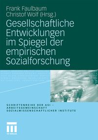 Produktbild: Gesellschaftliche Entwicklungen im Spiegel der empirischen Sozialforschung