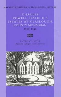 Produktbild: Charles Powell Leslie (II)'s Estates at Glaslough, County Monaghan, 1800-41