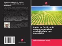 Produktbild: Efeito da fertiliza&ccedil;&atilde;o organo-mineral na produtividade dos amendoins