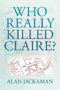 Produktbild: Who Really Killed Claire?