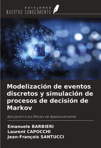Produktbild: Modelizaci&oacute;n de eventos discretos y simulaci&oacute;n de procesos de decisi&oacute;n de Markov