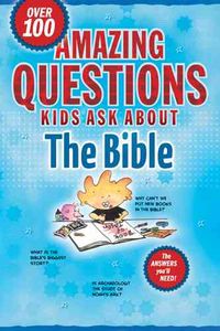 Produktbild: Amazing Questions Kids Ask about the Bible