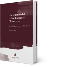 Produktbild: Die sp&auml;tmittelalterlichen B&uuml;ckener Chroniken
