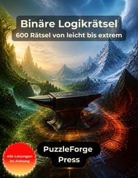 Produktbild: Bin&auml;re Logikr&auml;tsel - 600 R&auml;tsel von leicht bis extrem
