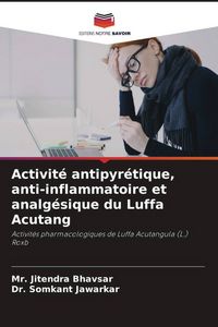Produktbild: Activit&eacute; antipyr&eacute;tique, anti-inflammatoire et analg&eacute;sique du Luffa Acutang