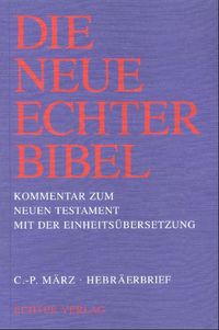 Produktbild: Die Neue Echter-Bibel. Kommentar / Kommentar zum Neuen Testament mit Einheits&uuml;bersetzung. Gesamtausgabe / Hebr&auml;erbrief