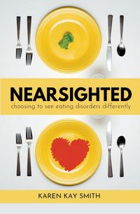 Produktbild: Nearsighted Choosing to See Eating Disorders Differently