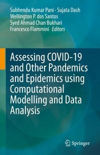 Produktbild: Assessing COVID-19 and Other Pandemics and Epidemics using Computational Modelling and Data Analysis