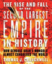 Produktbild: Craughwell, T: The Rise and Fall of the Second Largest Empir