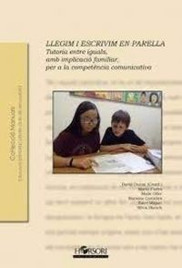 Produktbild: Llegim i escrivim en parella : tutoria entre iguals, amb implicaci&oacute; familiar, per a la compet&egrave;ncia comunicativa