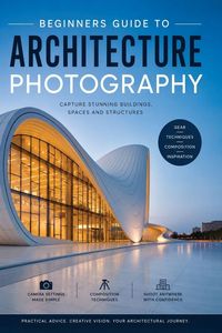 Produktbild: Beginners Guide to Architectural Photography - 2nd Edition