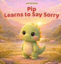 Produktbild: Pip Learns to Say Sorry
