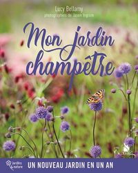 Produktbild: Mon Jardin Champetre ; un Nouveau Jardin en un An