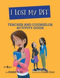 Produktbild: I Lost My Bff Teacher and Counselor Activity Guide