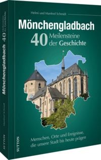 Produktbild: M&ouml;nchengladbach. 40 Meilensteine der Geschichte
