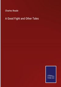 Produktbild: A Good Fight and Other Tales