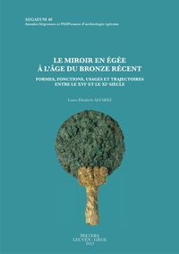 Produktbild: Le miroir en Egee a l'age du Bronze recent