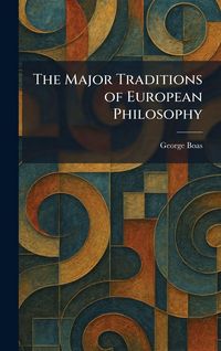 Produktbild: The Major Traditions of European Philosophy