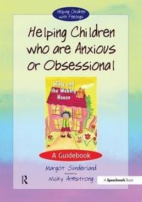 Produktbild: Helping Children Who are Anxious or Obsessional