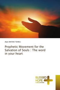 Produktbild: Prophetic Movement for the Salvation of Souls : The word in your heart