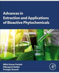 Produktbild: Advances in Extraction and Applications of Bioactive Phytochemicals