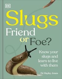 Produktbild: Slugs: Friend or Foe?