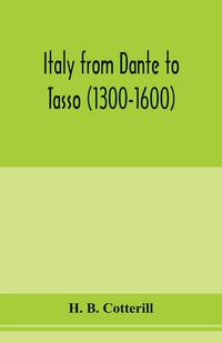 Produktbild: Italy from Dante to Tasso (1300-1600)