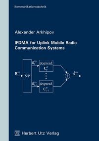 Produktbild: IFDMA for Uplink Mobile Radio Communication Systems