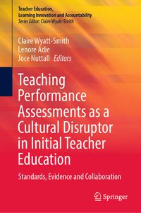 Produktbild: Teaching Performance Assessments as a Cultural Disruptor in Initial Teacher Education