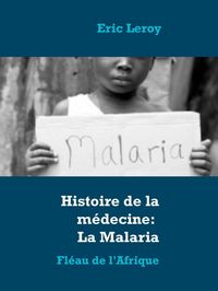 Produktbild: Histoire de la m&eacute;decine: La Malaria