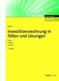 Bild vom Artikel Investitionsrechnung in Fällen und Lösungen vom Autor Ralf Kesten