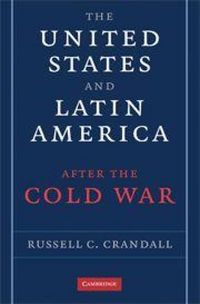 Produktbild: The United States and Latin America after the Cold War