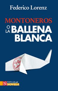 Produktbild: Montoneros o la ballena blanca