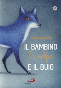 Produktbild: Il bambino, la volpe e il buio