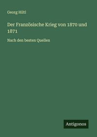 Produktbild: Der Franz&ouml;sische Krieg von 1870 und 1871