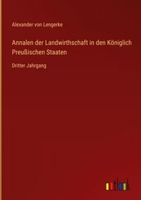 Produktbild: Annalen der Landwirthschaft in den K&ouml;niglich Preu&szlig;ischen Staaten