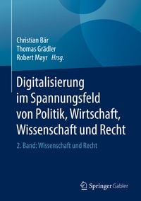 Produktbild: Digitalisierung im Spannungsfeld von Politik, Wirtschaft, Wissenschaft und Recht